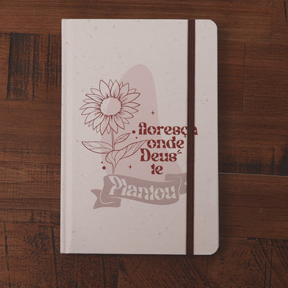 Caderno Moleskine | Com Pauta | Floresça Onde Deus Te Plantou