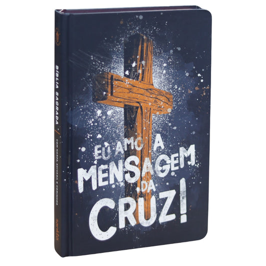 Bíblia Eu Amo a Mensagem da Cruz |  ARC | Letra Normal | Com Harpa e Corinhos | Capa Dura