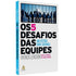 Os 5 Desafios das Equipes | Patrick Lencioni