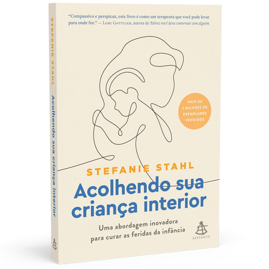 Acolhendo sua Criança Interior | Stefanie Stahl