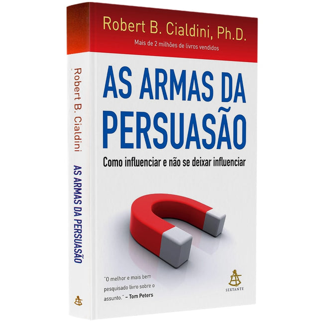 As Armas da Persuasão | 
Robert B Cialdini