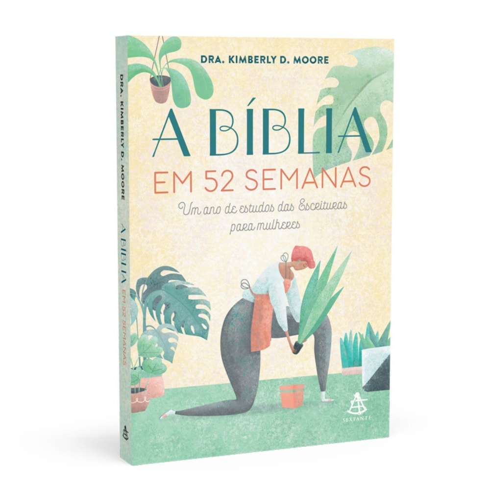 A Bíblia em 52 Semanas | 
Dra Kimberly D Moore