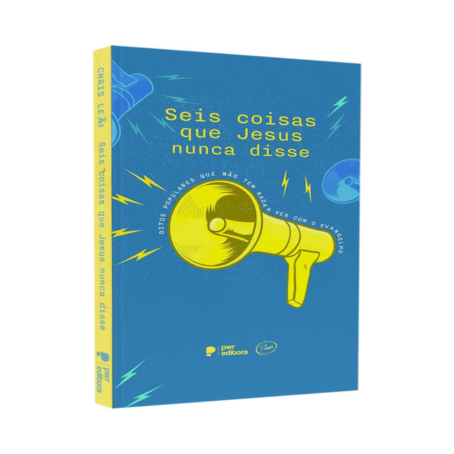 Seis Coisas Que Jesus Nunca Disse | Chris Leão