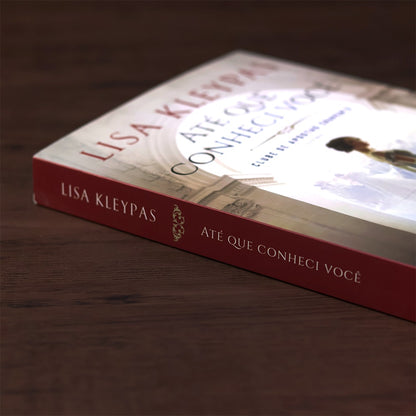 Até que Conheci Você
 | Lisa Kleypas