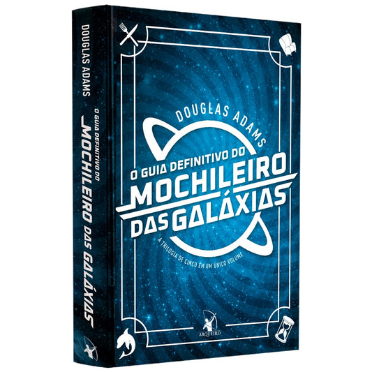 O Guia Definitivo do Mochileiro das Galáxias