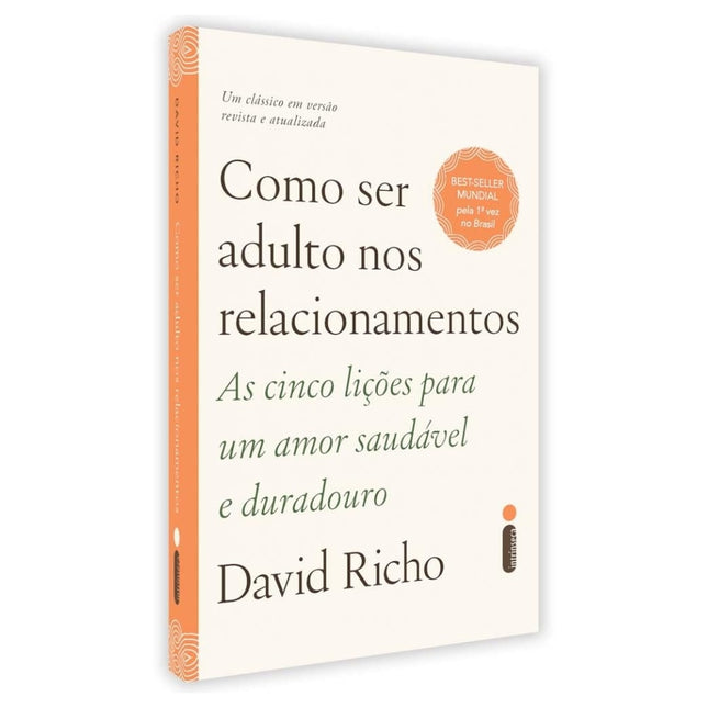 Como Ser Adulto nos Relacionamentos
 | David Richo