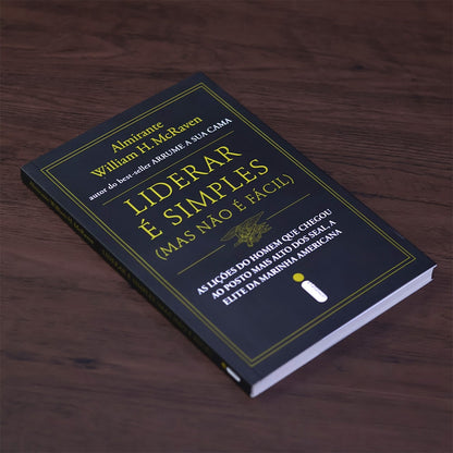 Liderar é Simples Mas não é Fácil | 
William H McRaven