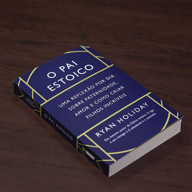 O Pai Estoico | 
Ryan Holiday