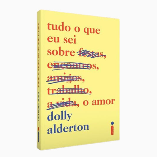 Tudo o Que Eu Sei Sobre o Amor | 
Dolly Alderton