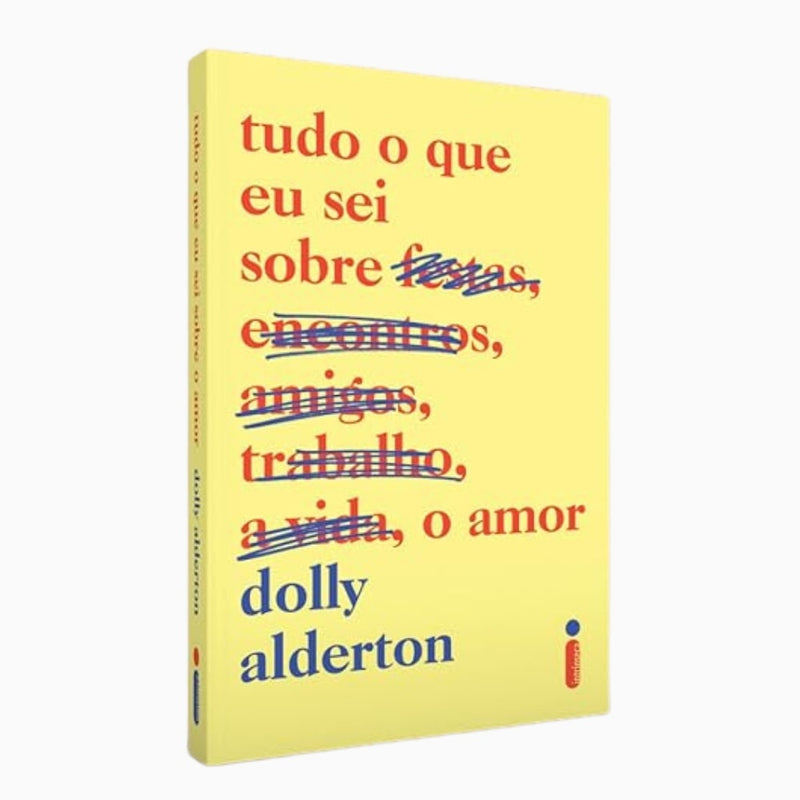 Tudo o Que Eu Sei Sobre o Amor | 
Dolly Alderton
