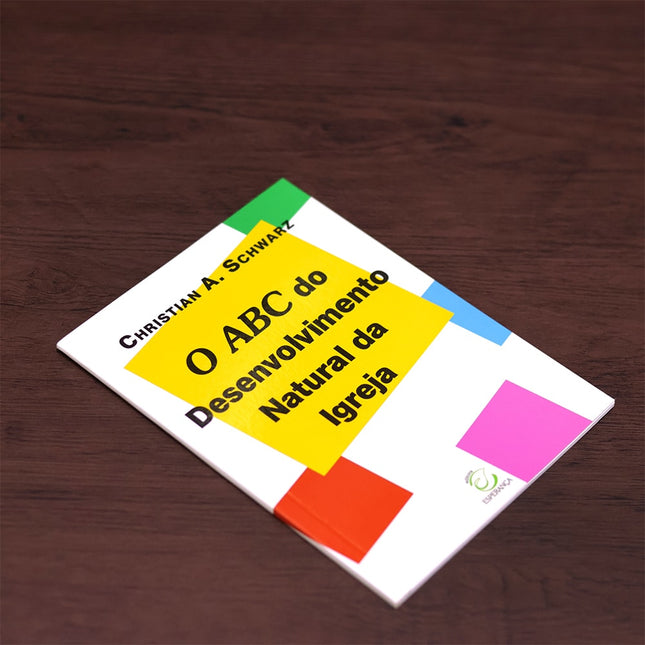 O ABC do Desenvolvimento Natural da Igreja | 
Christian A Schwarz