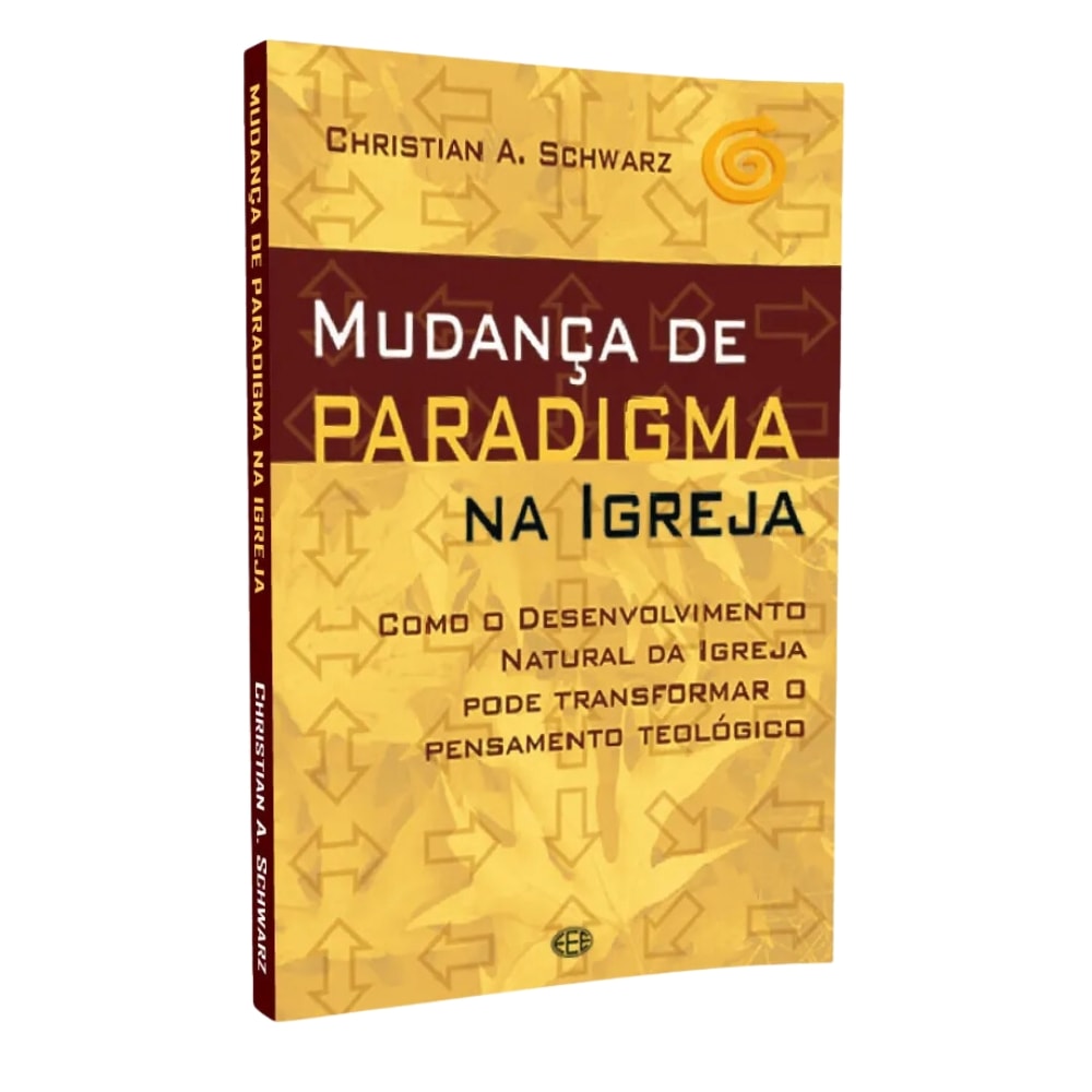 Mudança de Paradigma na Igreja
 | Christian A Schwarz