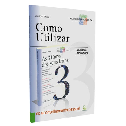 Como Utilizar? | Manual do Conselheiro para Ministérios Orientados pelos Dons
 | Christoph Schalk