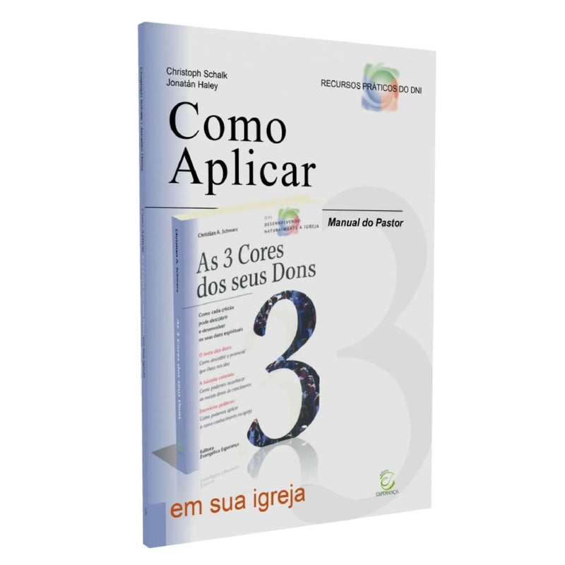 Manual Do Pastor Para Ministérios Orientados Pelos Dons
 | Christoph Schalk e Jonatán Haley