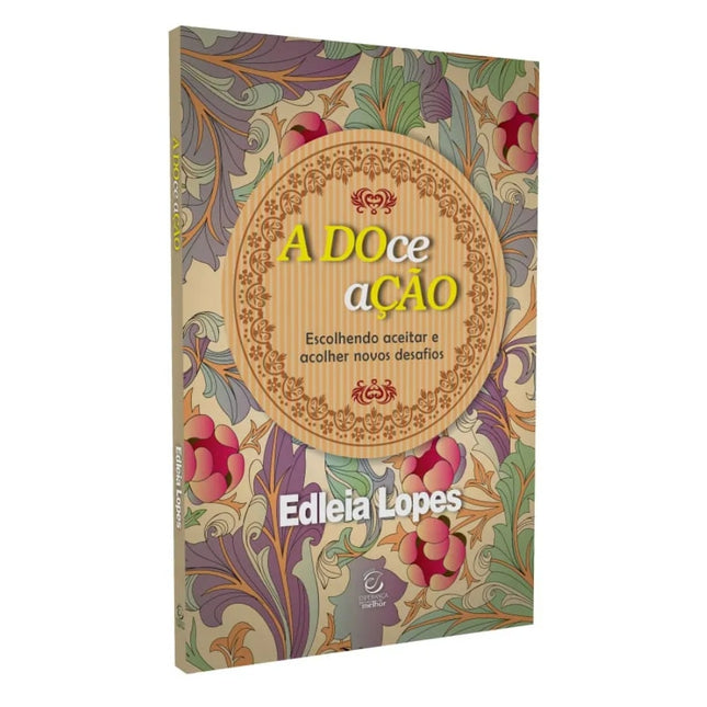 A Doce Ação | 
Edleia Lopes