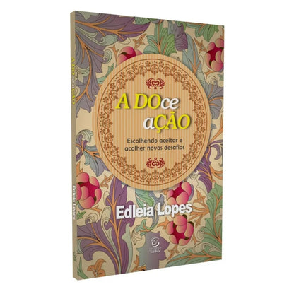 A Doce Ação | 
Edleia Lopes