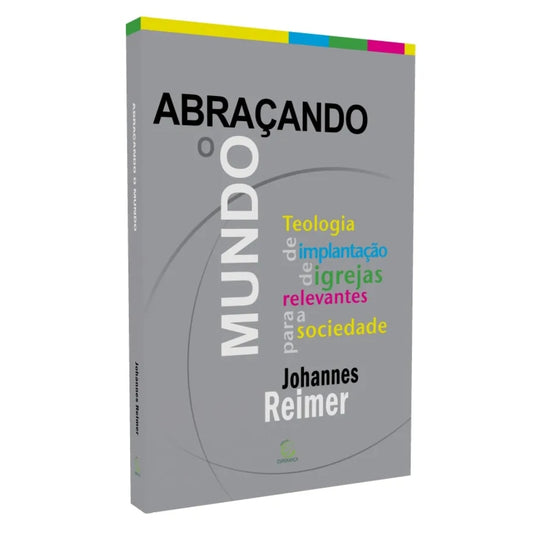 Abraçando o Mundo | 
Johannes Reimer