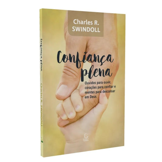 Confiança Plena | Charles Swindoll