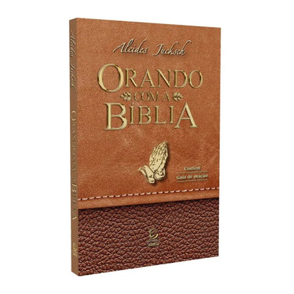 Orando Com A Bíblia | 
Alcides Jucksch