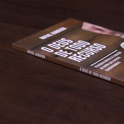 O Deus de Todo Recurso | 
Rafael Bandeira