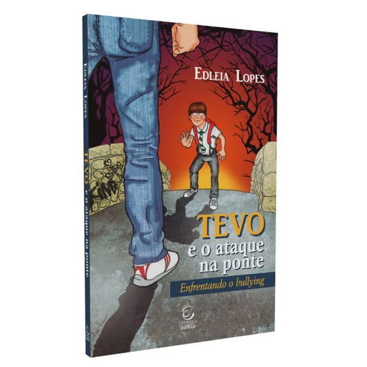 Tevo e o Ataque na Ponte
 | Edleia Lopes
