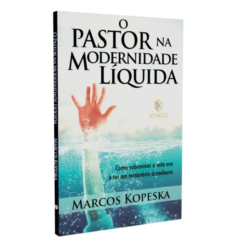 O Pastor na Modernidade Líquida | 
Marcos Kopeska