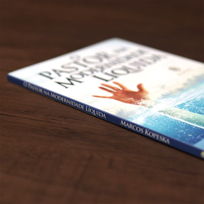 O Pastor na Modernidade Líquida | 
Marcos Kopeska
