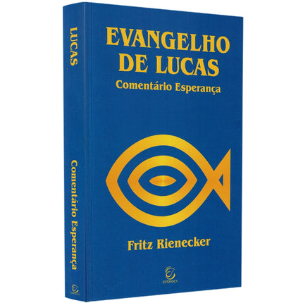Comentário Evangelho de Lucas | 
Fritz Rienecker