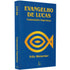 Comentário Evangelho de Lucas | 
Fritz Rienecker
