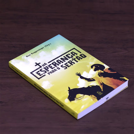 Há Esperança para o Sertão | 
Beat Roggensinger