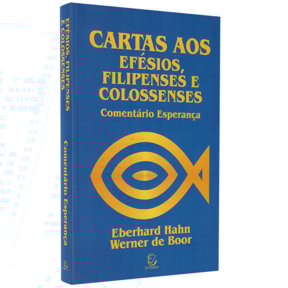 Comentário aos Efésios Filipenses e Colossenses | 
Fritz Rienecker