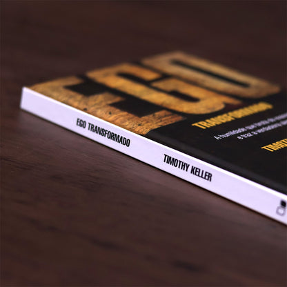 Ego Transformado | Timothy Keller | Capa Dura