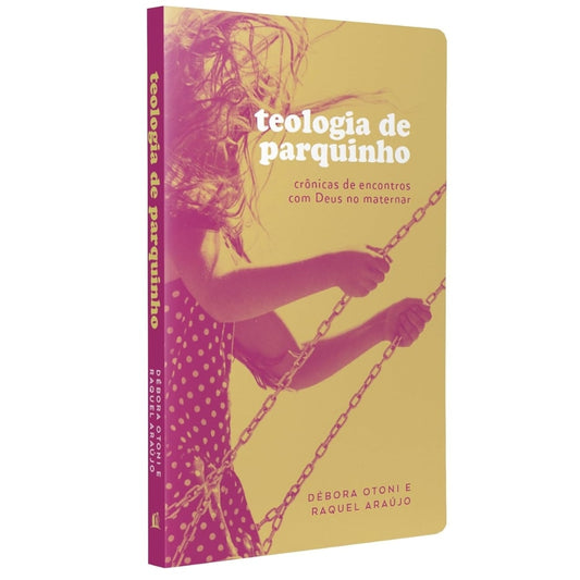 Teologia de Parquinho | 
Debora Otoni