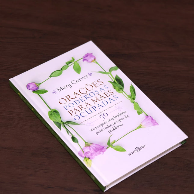 Orações Poderosas Para Mães Ocupadas