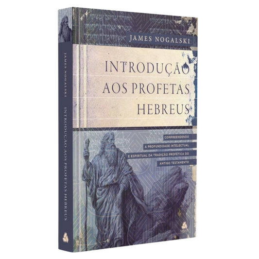 Introdução Aos Profetas Hebreus
 | James Nogalski