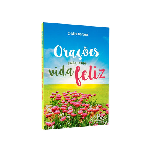 Orações Para Uma Vida Feliz