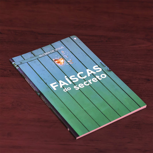 Faíscas Do Secreto | 
Kleber De Jesus