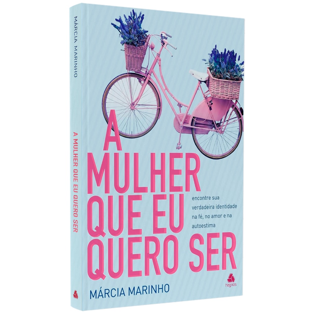 A Mulher Que Eu Quero Ser | Márcia Marinho