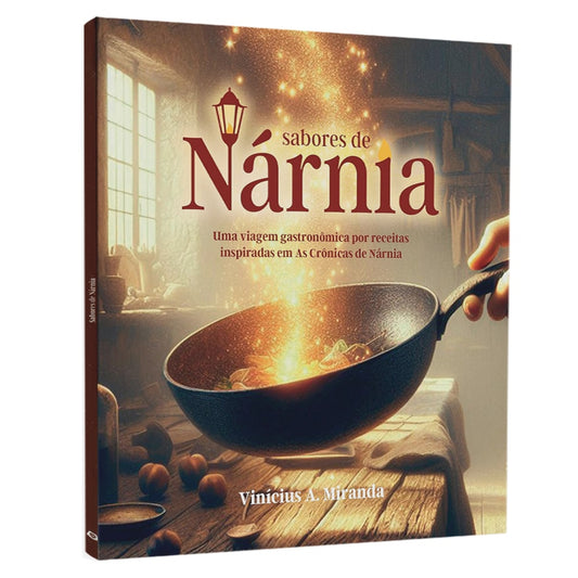 Sabores de Nárnia | Vinícius A Miranda
