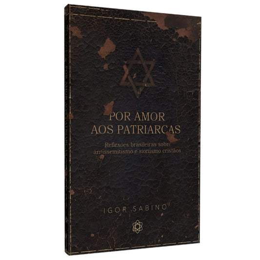 Por Amor Aos Patriarcas | Igor Sabino