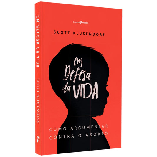 Em Defesa da Vida | Scott Klusendorf