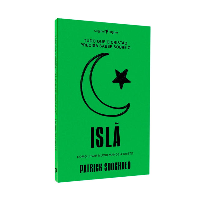 Tudo Que O Cristão Precisa Saber Sobre O | Islã | Patrick Sookhdeo