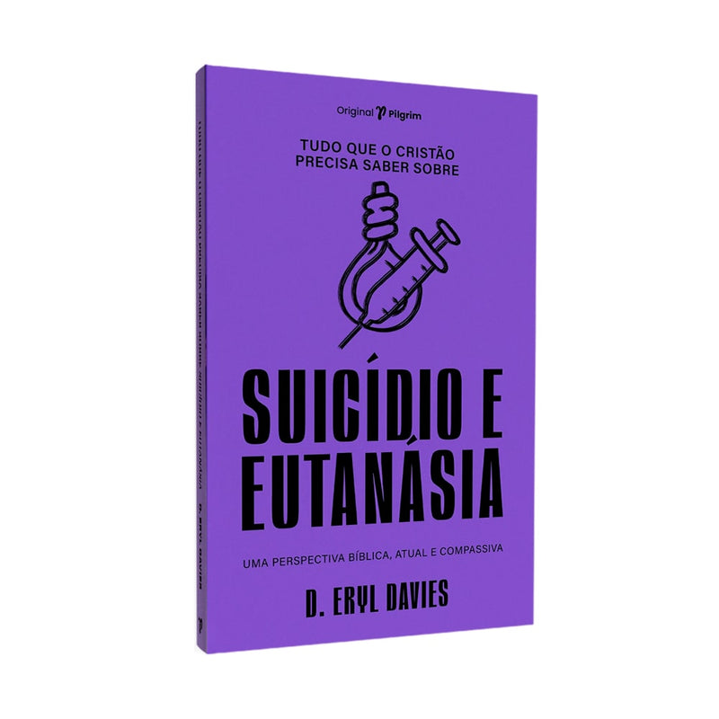 Tudo Que O Cristâo Precisa Saber Sobre O | Suicídio e Eutanásia | D Eryl Davies