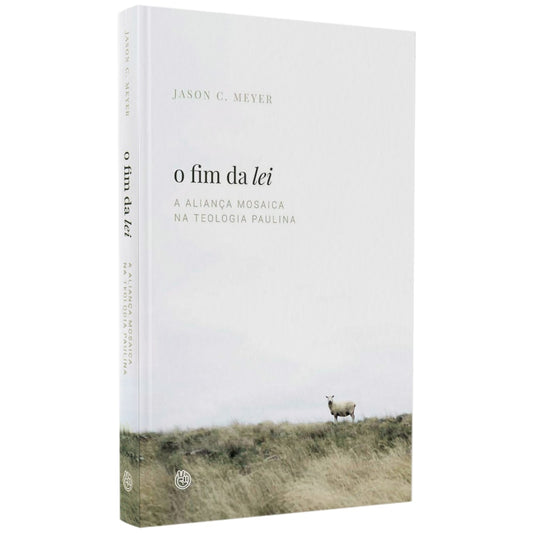O Fim da Lei | Jason C Meyer