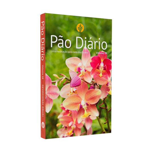 Devocional Pão Diário | Vol 28 | Flores