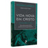 Vida Nova em Cristo | Steven J Lawson