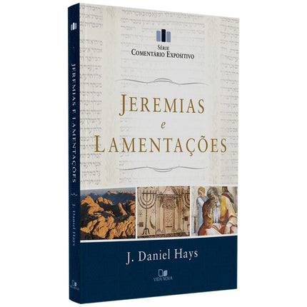 Jeremias e Lamentaçôes | Série Comentário Expositivo | J Daniel Hays