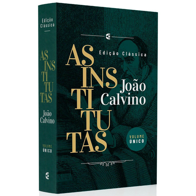 As Institutas | Volume Único | João Calvino