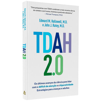 TDAH 20 | Edward M Hallowell MD e John J Ratey MD