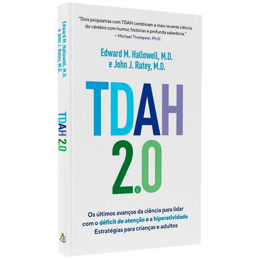 TDAH 20 | Edward M Hallowell MD e John J Ratey MD
